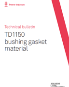Technical bulletin | TD1150 bushing gasket material